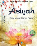 Ebook Asiyah Sang Mawar Gurun Firaun
