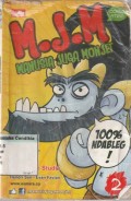 M.J.M. : Manusia Juga Monyet seri 100% Ndableg