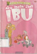 Kalau Besar Nanti Aku Ingin Jadi Ibu